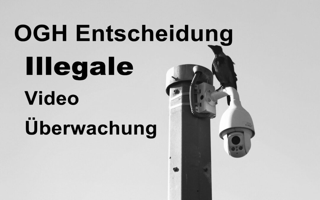 Videoüberwachung und OGH-Entscheidung